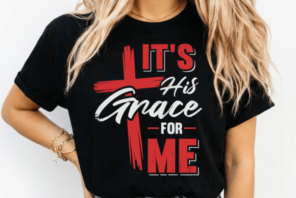 Christian T-Shirt: It’s His Grace for Me — T-Shirt Designs