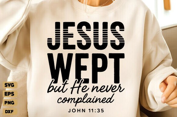 Jesus Wept SVG: Christian T-Shirt Designs