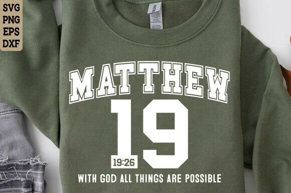 Matthew 19 SVG: Christian Shirt SVG PNG for T-Shirt Designs