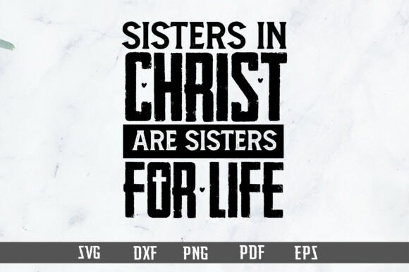 Sisters in Christ SVG PNG, Christian T-Shirt Designs